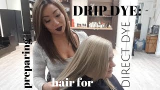 DRIP DYE hair tutorial part 1: prepping hair for direct dye