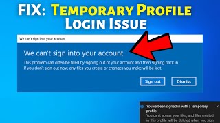 Fix: "We can't sign in to your account" Error on Windows 10/11 | Temporary Profile Issue