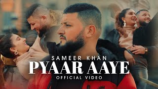 Pyaar Aaye - Sameer Khan | AM Fankaar | Latest Hindi Songs 2022 | 4K