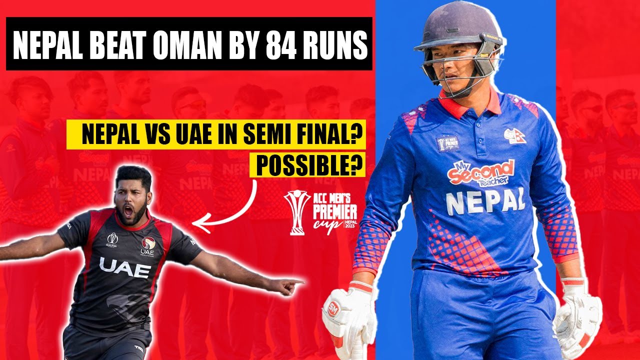 Nepal Beat Oman By 84 Runs ! 4 Win Away From Asia Cup 2023! Nepal Vs ...