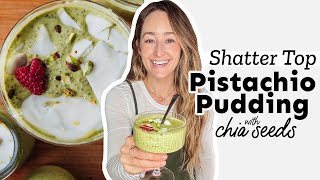 Shatter-Top Pistachio Chia Seed Pudding