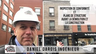 Inspection de conformité plan de structure avant démolition et construction– Daniel Dargis ingénieur