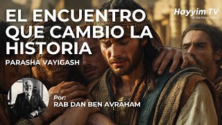 Parashá Vayigash - Y se acercó | Rab Dan ben Avraham |