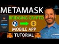 HOW TO BRIDGE CRYPTO USING METAMASK - MOBILE APP - TUTORIAL - BRIDGING CRYPTO