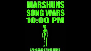 @TheMarShuns X @MOBBMIND  (SONG WARS) Pt.1, 1.27.25, @ 10:00PM