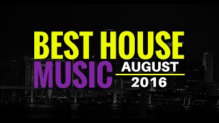 House Music August 2016 - Jason's Monthly Alarm Mix [Episode 19]