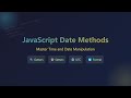 JavaScript Date Methods: Master Date & Time Manipulation for Beginners ⏰