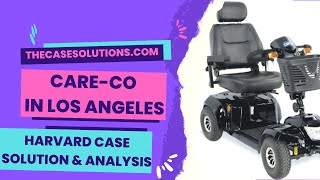 Care-co In Los Angeles Harvard Case Solution & Analysis