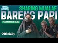 💭SHARING MUALAF BARENG PAPI PASKA SYAHADAT | LIANA YASMIN CHANNEL