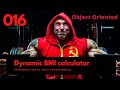 016  BMI Calculator Dynamic Input - Introduction to Java Programming