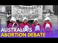 Why is Australia debating abortion again? | The Daily Aus