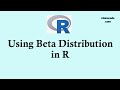 Statistics using R programming - Using Beta distribution in R . #beta