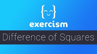 Exercism - Difference of Squares Exercise