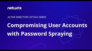 Attack Tutorial: How a Password Spraying Attack Works