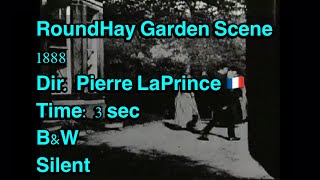 Roundhay Garden Scene 1888 Dir Louis LePrince 🇫🇷