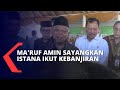 Wapres Maruf Amin Sayangkan Istana Merdeka Ikut Kebanjiran