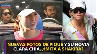 NUEVAS FOTOS DE GERARD Y SU NOVIA CLARA CHIA ¿IMITA A SHAKIRA? #shakira #clarachiamarti #gerardpique