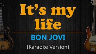 IT'S MY LIFE - Bon Jovi (HD Karaoke)
