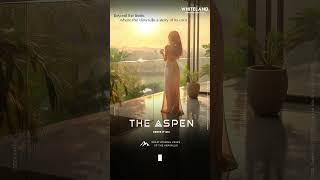 The Aspen by Whiteland: A Lifestyle Above It All – Luxury Living Redefined