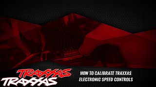 How to Calibrate Traxxas Electronic Speed Controls