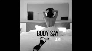 Demi Lovato - Body Say (Audio & Lyrics)