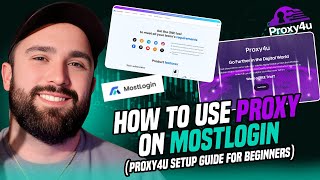 How to Use Residential Proxy on MostLogin (Proxy4U Setup Guide for Beginners)