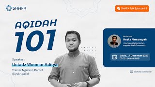 Shafa Talk #6 : Aqidah 101 bersama Ustadz Weemar Aditya