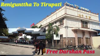 Renigunttha To Tirupati, Free Darshan Pass tirupati balaji, (English Subtitles)