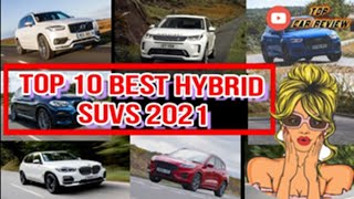 TOP 10 BEST HYBRID SUVs 2021