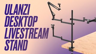 Ulanzi Universal Desktop Livestream Stand Setup - CHEAPER ELGATO MULTI-MOUNT ALTERNATIVE!