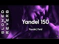 Yandel, Feid - Yandel 150 (s l o w e d + r e v e r b) 