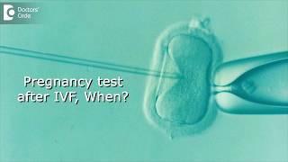 How early can I do a home pregnancy test after IVF? - Dr. Rashmi Chaudhary