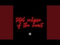 TOTAL ECLIPSE OF THE HEART (DnB)