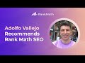 Adolfo Vallejo Recommends Rank Math SEO [Spanish]