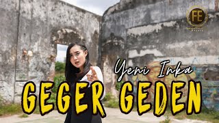 YENI INKA - GEGER GEDEN ( Official Music Video )