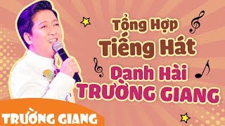 Tổng Hợp Tiếng Hát Danh Hài Trường Giang Trong Các Liveshow