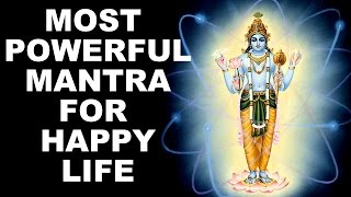OM NAMO NARAYANA : MOST POWERFUL MANTRA TO BRING HAPPINESS  & SETTLEMENT IN LIFE