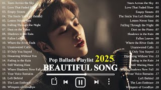 Sad Love Ballad 2025 💔 | Easy-Listening & Heartfelt Melodies 🎶 | K-Drama OST Style