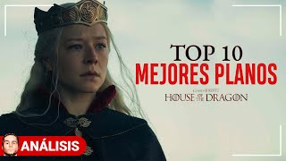 TOP 10 MEJORES PLANOS de HOUSE OF THE DRAGON