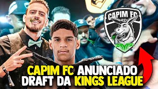 JON VLOGS ANUNCIA CAPIM FC E OS ESCOLHIDOS DO DRAFT DA KING LEAGUE