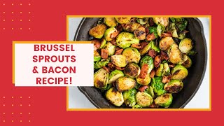 Burnt Brussel Sprouts and Bacon Recipe!