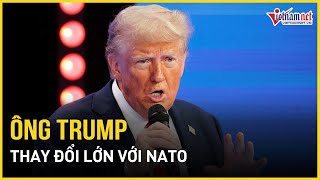 Ông Trump lên kế hoạch thay đổi lớn với NATO, đưa quân đội Mỹ kết thúc điểm nóng | Báo VietNamNet