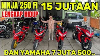 STOCK BARU  NINJA 250 FI 15 JUTAAN LENGKAP HIDUP \u0026 ADA SPORT YAMAHA 7 JUTA 500 #viralvideo #fyp #fy