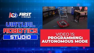 VRS 15: Programming: Autonomous Mode