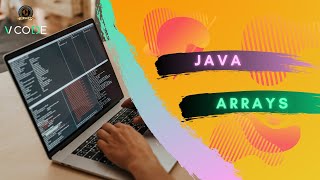 ARRAYS - JAVA | V-CODE | CSI | VIT-AP