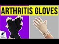 10 Best Arthritis Gloves 2020