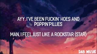 Post Malone - Rockstar ft. 21 Savage (Lyrics / Lyric Video)