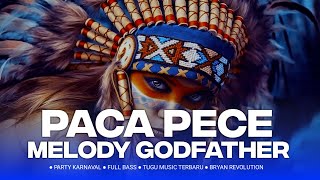 DJ PACA PECE X MELODY PARADIZ THE GODFATHER