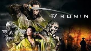 47 Ronin Full Movie Plot In Hindi / Bollywood Movie Review / Keanu Reeves