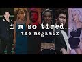 i'm so tired... (The Megamix) - Lauv, Troye Sivan, Taylor Swift, Ariana Grande, Shawn Mendes & more!